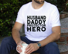 Load image into Gallery viewer, Husband, daddy, protector, hero
