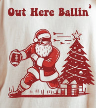Load image into Gallery viewer, Out Here Ballin Santa shirt
