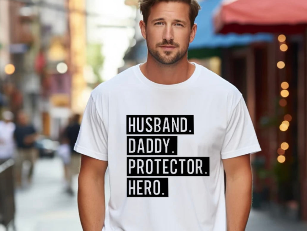 Husband, daddy, protector, hero
