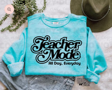 Load image into Gallery viewer, Teacher Mode Sweatshirt
