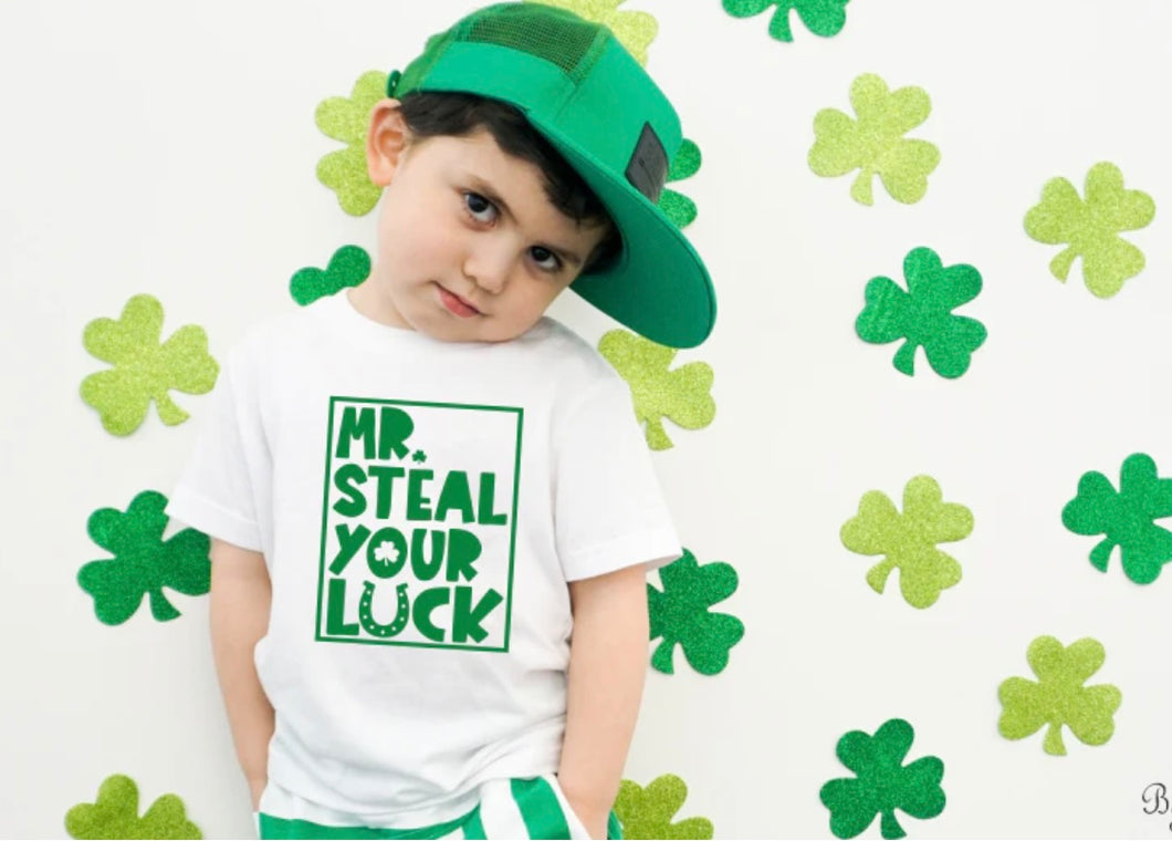 Mr. Steal Your luck Shirt