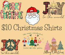 Load image into Gallery viewer, $10 Christmas Shirts, kids sizes

