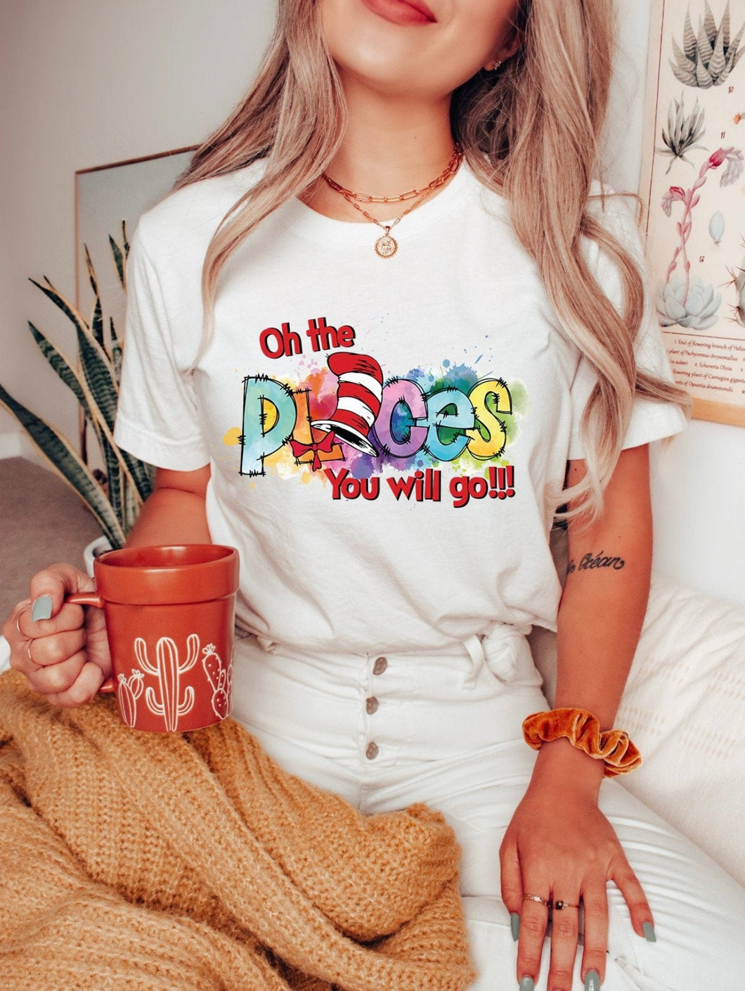Oh The Places You Will Go T-Shirt